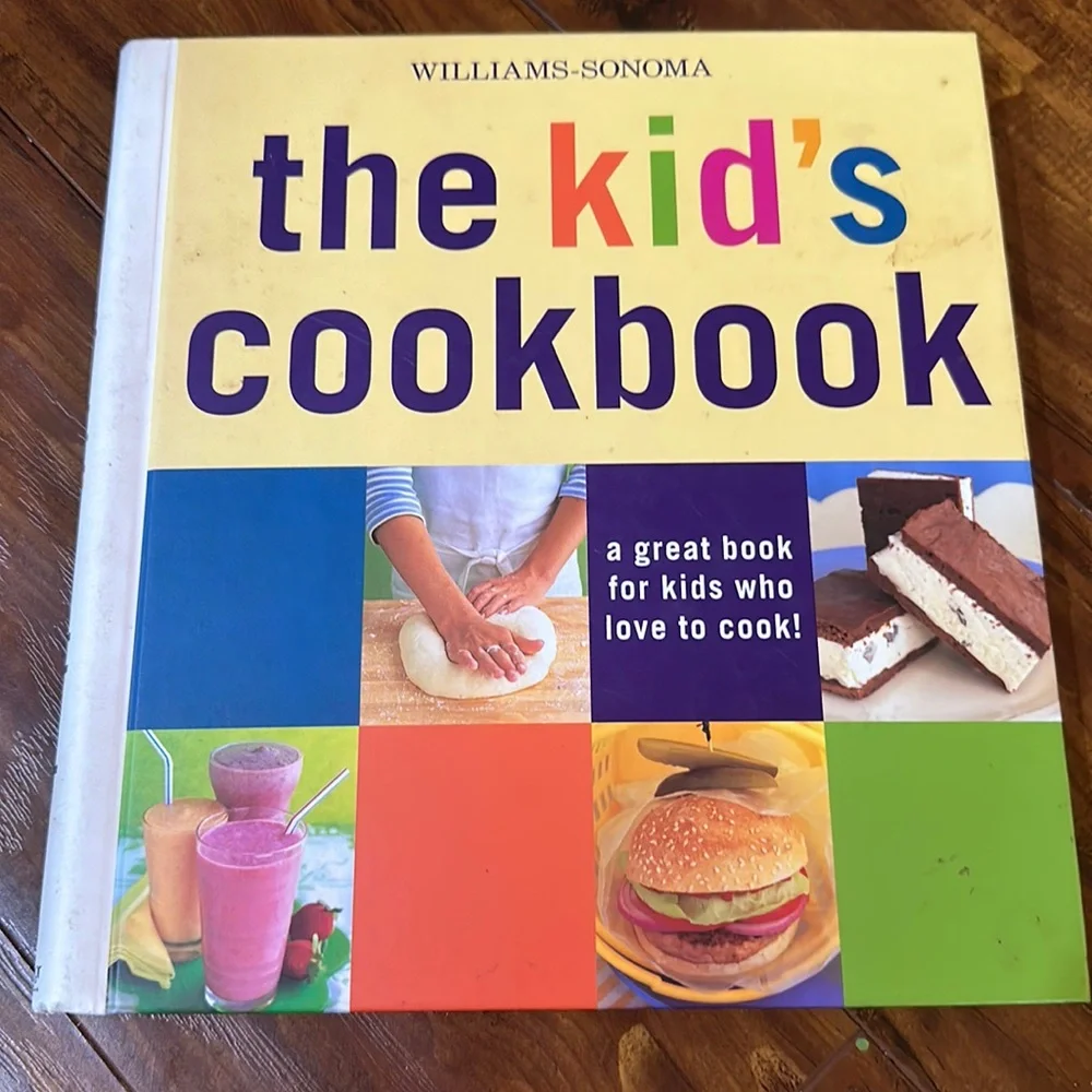 Williams-Sonoma The Kid's Cookbook: A great book for kids who love to cook